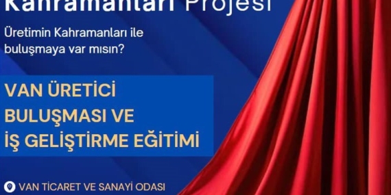 Van’da yerel üretim atağı