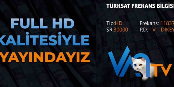 Van TV artık full HD kalitesiyle yayında